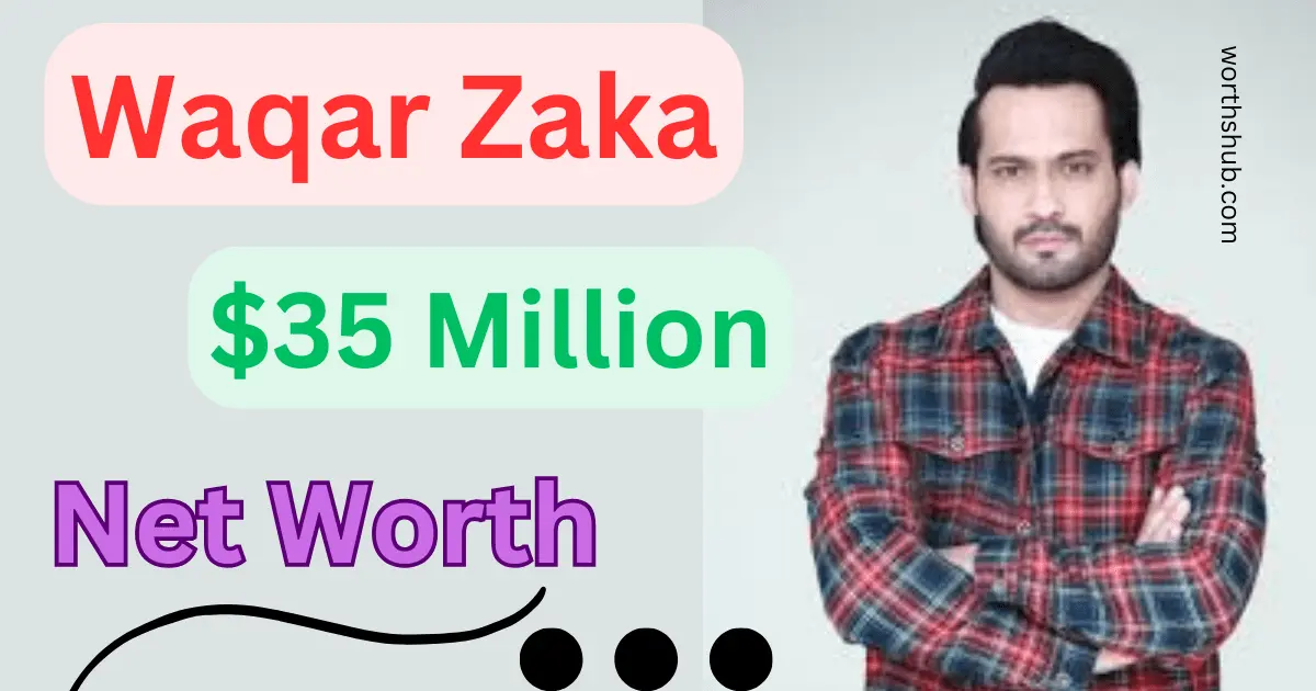 Waqar Zaka Net Worth