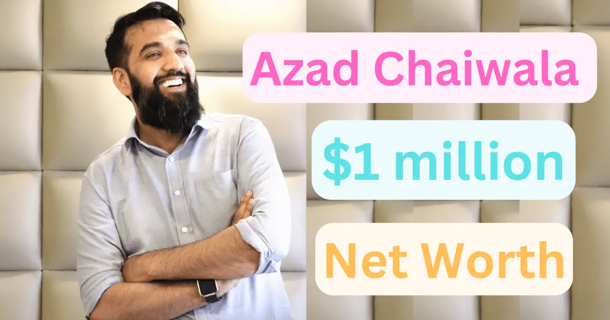 Azad Chaiwala Net Worth