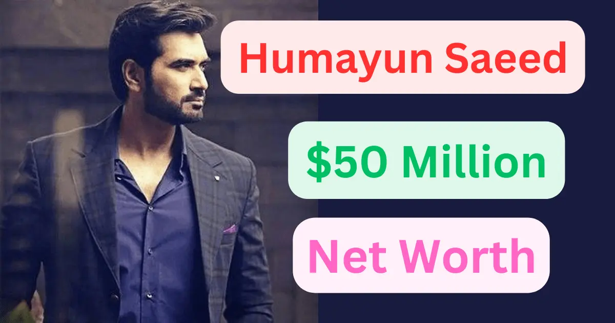 Humayun Saeed Net Worth