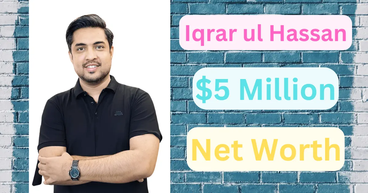 iqrar ul hassan net worth