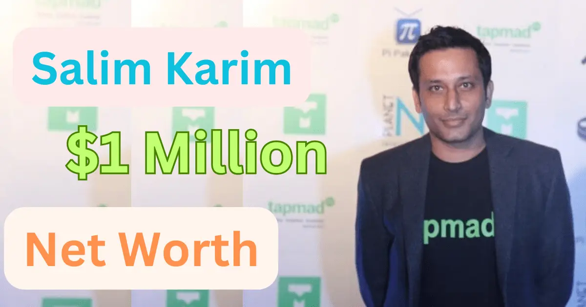 salim karim net worth