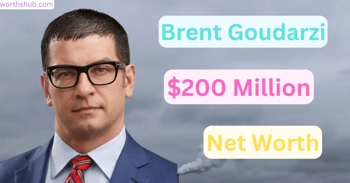 brent goudarzi net worth
