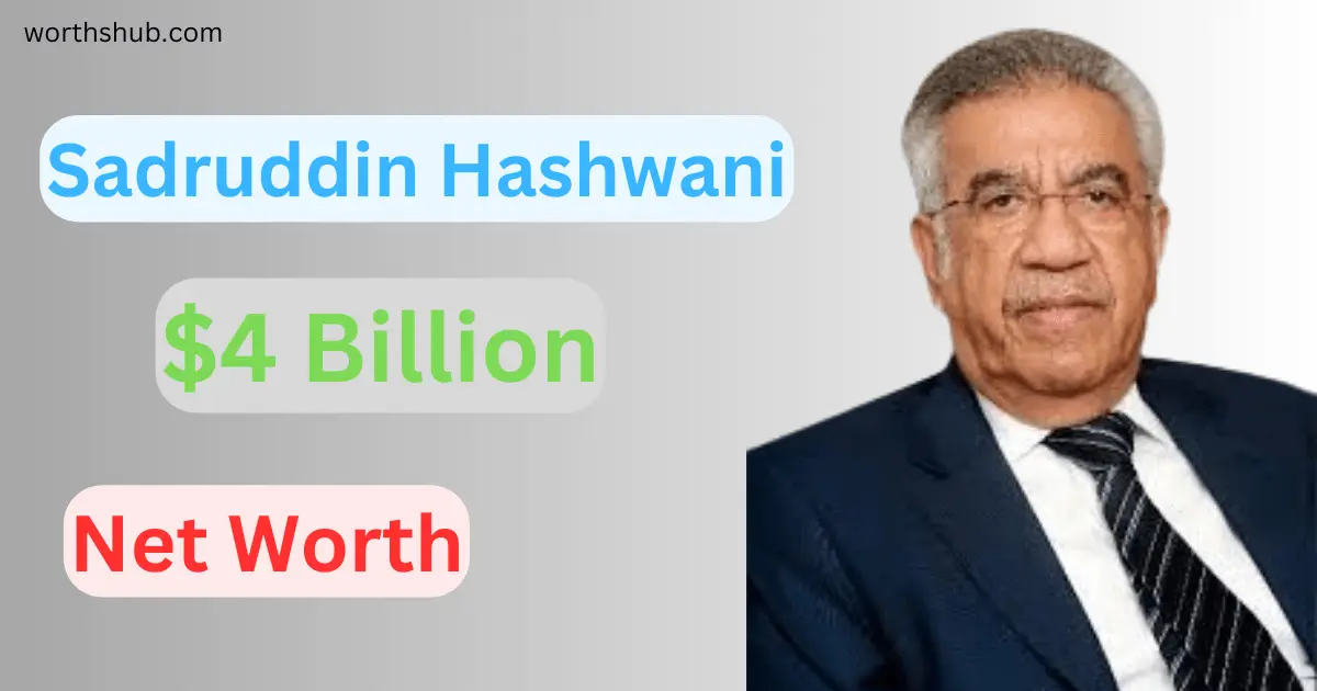 Sadruddin Hashwani net worth