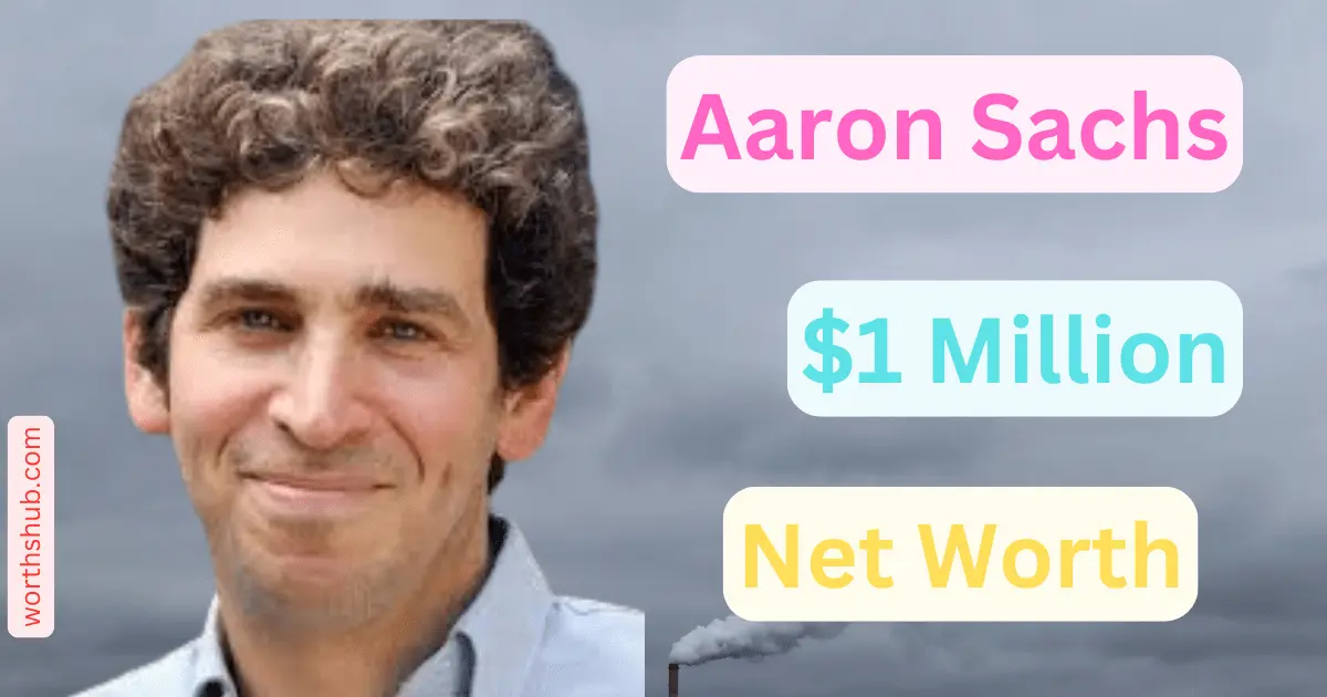 Aaron Sachs Net Worth