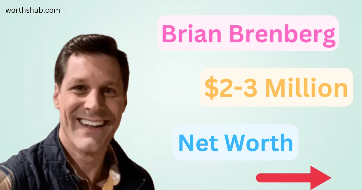 Brian Brenberg Net Worth